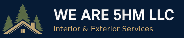 WE ARE 5HM LLC — Interior & Exterior Services